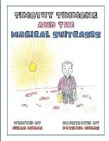 Timothy Timmons and the Magical Suitcases 1