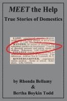 bokomslag MEET the Help: True Stories of Domestics by Rhonda Bellamy & Bertha Boykin Todd