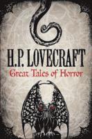 H. P. Lovecraft - H.P. Lovecraft: Great Tales of Horror, Inbunden