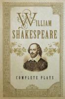 The William Shakespeare: Complete Plays 1