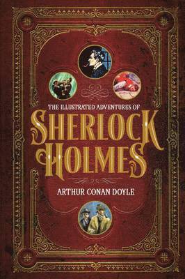 Sir Arthur Conan Doyle - Illustrated Adventures of Sherlock Holmes, Inbunden