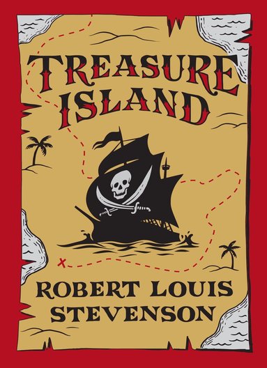 Robert Louis Stevenson - Treasure Island, Inbunden