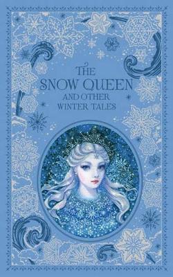 The Snow Queen and Other Winter Tales (Barnes & Noble Collectible Editions) 1