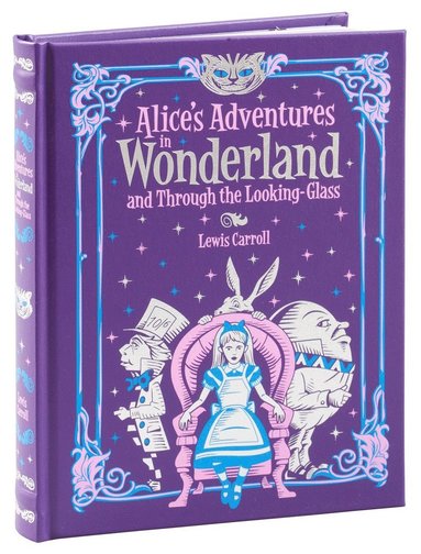 bokomslag Alice's Adventures in Wonderland and Through the Looking Glass (Barnes & Noble Collectible Editions)