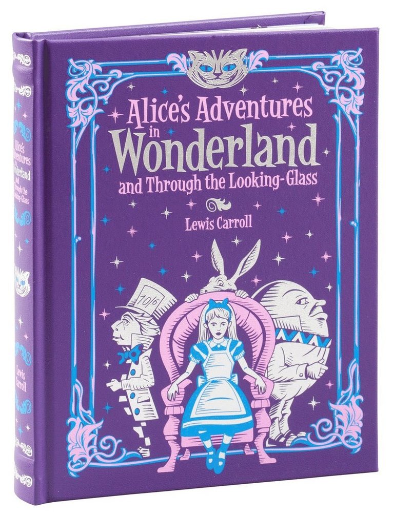 Lewis Carroll - Alice's Adventures in Wonderland and Through the Looking Glass (Barnes & Noble Collectible Editions), Inbunden