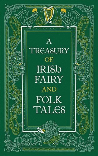 Treasury of Irish Fairy and Folk Tales (Barnes & Noble Collectible Editions)