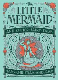 bokomslag The Little Mermaid and Other Fairy Tales (Barnes & Noble Collectible Editions)