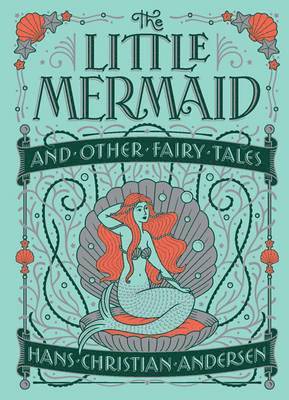 bokomslag The Little Mermaid and Other Fairy Tales (Barnes & Noble Collectible Editions)