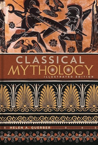 H.A. Guerber - Classical Mythology, Inbunden