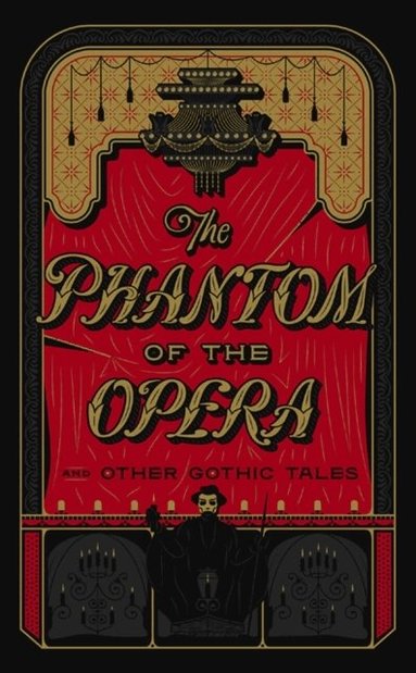 Various - Phantom of the Opera and Other Gothic Tales, Inbunden