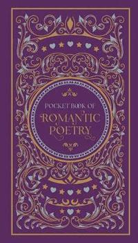 bokomslag Pocket Book of Romantic Poetry