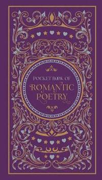 bokomslag Pocket Book of Romantic Poetry