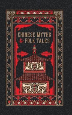 Various - Chinese Myths and Folk Tales, Inbunden