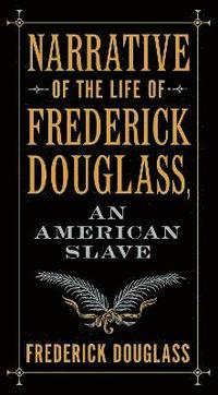 bokomslag Narrative of the Life of Frederick Douglass, an American Slave