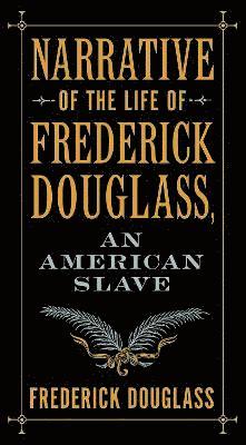 Narrative of the Life of Frederick Douglass, an American Slave 1