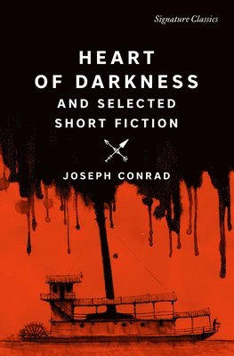 Joseph Conrad - Heart of Darkness and Selected Short Fiction, Häftad