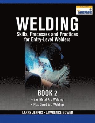 bokomslag Welding Skills, Processes and Practices for Entry-Level Welders