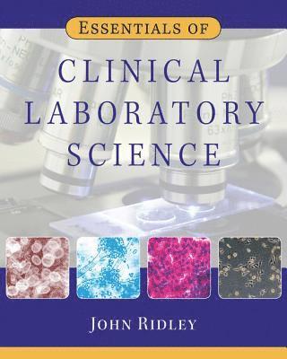John Ridley - Essentials of Clinical Laboratory Science, Häftad