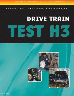 ASE Test Preparation - Transit Bus H3, Drive Train