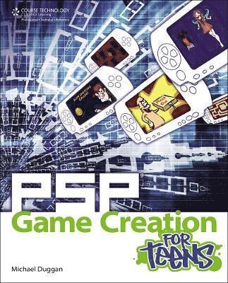 Michael Duggan - PSP Game Creation for Teens, Häftad
