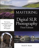 Mastering Digital SLR Photography