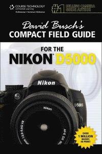 bokomslag David Busch's Compact Field Guide for the Nikon D5000