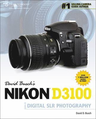 David Busch's Nikon D3100 Guide to Digital SLR Photography