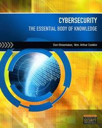 bokomslag Cybersecurity: The Essential Body of Knowledge