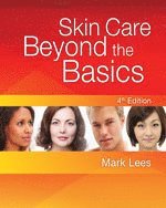 bokomslag Skin Care: Beyond The Basics