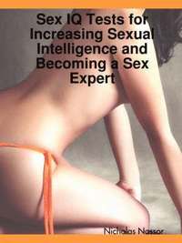 bokomslag Sex IQ Tests for Increasing Sexual Intelligence and Becoming a Sex Expert