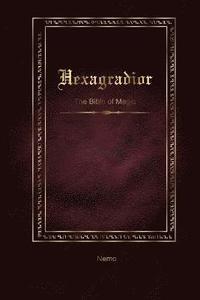 bokomslag Hexagradior - The Bible of Magic