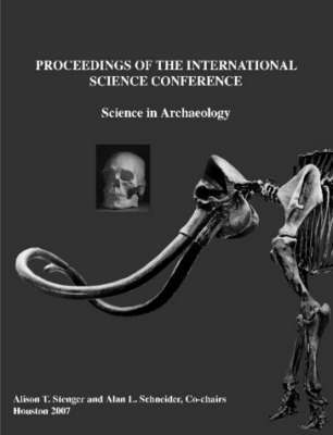 Proceedings of the International Science Conference: Science in Archaeology 1