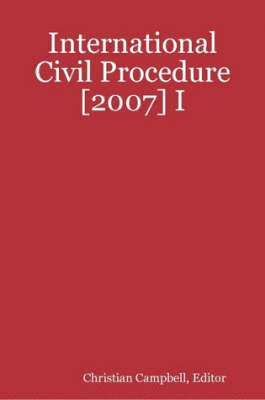 bokomslag International Civil Procedure [2007] I