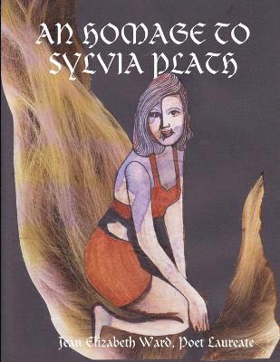 An Homage to Sylvia Plath 1