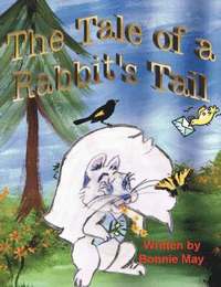 bokomslag The Tale of a Rabbit's Tail