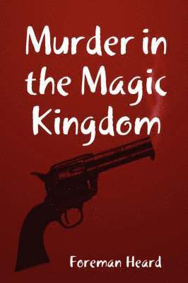 Murder in the Magic Kingdom 1