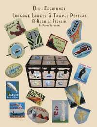 bokomslag Old Fashioned Luggage Labels & Travel Posters: A Book of Stencils