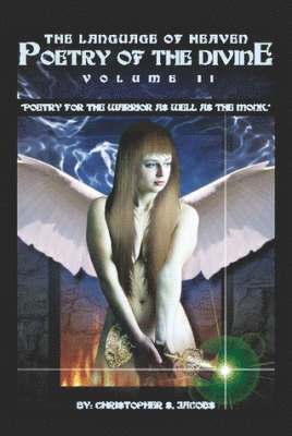 Christopher Jacobs - Language of Heaven: Poetry of the Divine, Volume 2, Inbunden