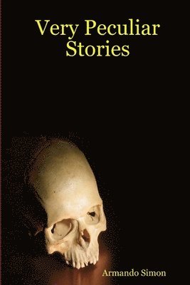 Very Peculiar Stories 1