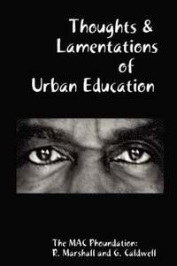 bokomslag Thoughts & Lamentations of Urban Education