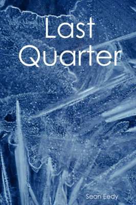 Sean Eedy - Last Quarter, Häftad