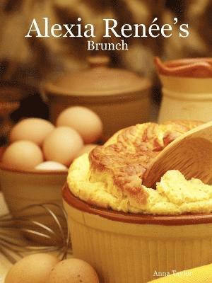 Anna Taylor - Alexia Renee's - Brunch, Häftad