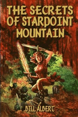 Bill Albert - Secrets of Starpoint Mountain, Häftad
