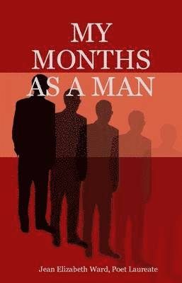 My Months as a Man 1