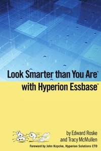 bokomslag Look Smarter Than You Are with Hyperion Essbase