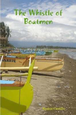 bokomslag Whistle of Boatmen