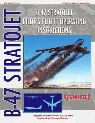 B-47 Stratojet Pilot's Flight Operating Instructions 1