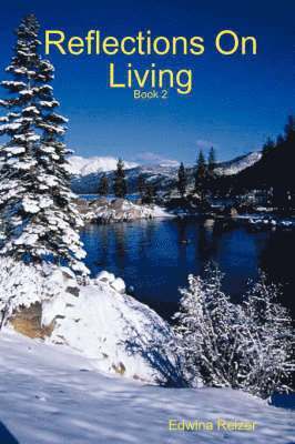 Reflections On Living - Book Two 1