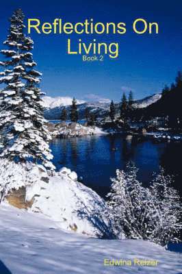 Reflections On Living - Book Two