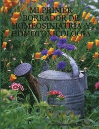 bokomslag Mi Primer Borrador De Homeosiniatria Y Homotoxicologia